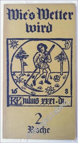 Wie‘s Wetter Wird 2 : Bauernregeln im Sommer -