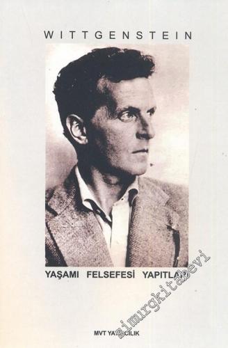 Wittgenstein: Yaşamı, Felsefesi, Yapıtları