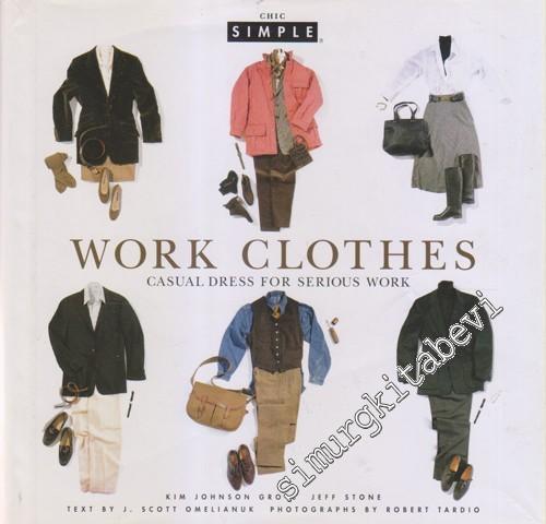 Work Clothes : Casual Dress For Serious Work CİLTLİ -        1996