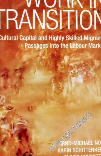 Work in Transition: Cultural Capital and Highly Skilled Migrants' Pass