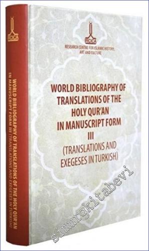 World Bibliography of Translations of the Holy Qur'an in Manuscript Fo