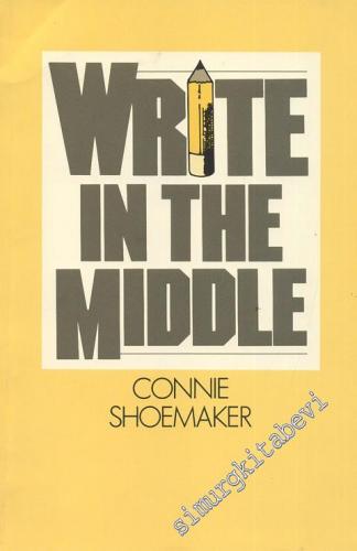 Write In The Middle: A Guide to Writing For The ESL Student  -