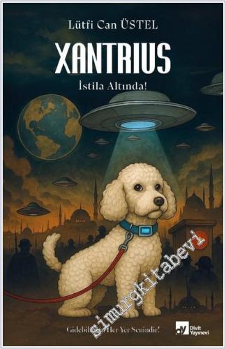 Xantrus : İstila Altında - Gidebildiğin Her Yer Senindir -        2025