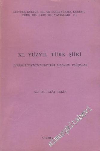 XI. Yüzyıl Türk Şiiri Divanu Lugati't Turk'teki Manzum Parçaları -