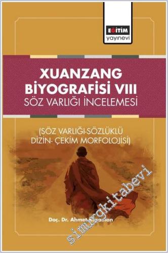 Xuanzang Biyografisi 8 : Söz Varlığı İncelemesi : Söz Varlığı - Sözlük