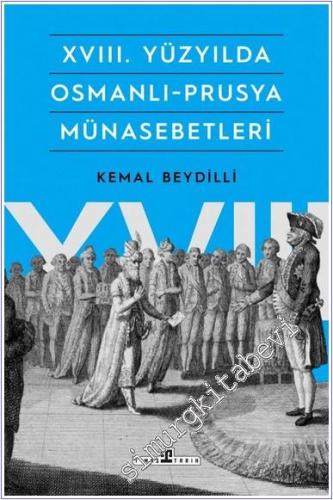 XVIII. Yüzyılda Osmanlı - Prusya Münasebetleri -        2025