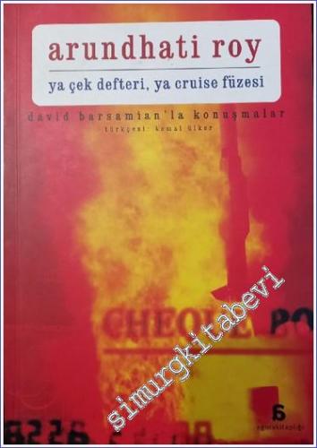 Ya Çek Defteri Ya Cruise Füzesi: David Barsamian'la Konuşmalar -        2004