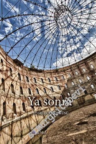 Ya Sonra - 17 Gelecek Öyküsü -