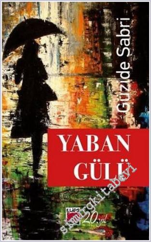 Yaban Gülü -        2025