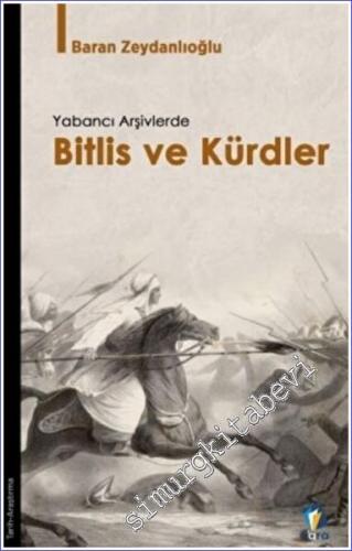 Yabancı Arşivlerde Bitlis ve Kürdler - 2022