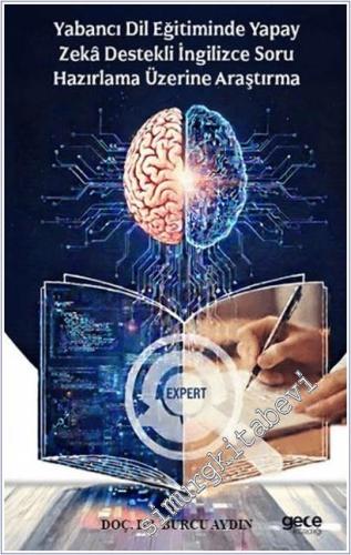 Yabancı Dil Eğitiminde Yapay Zekâ Destekli İngilizce Soru Hazırlama Üz