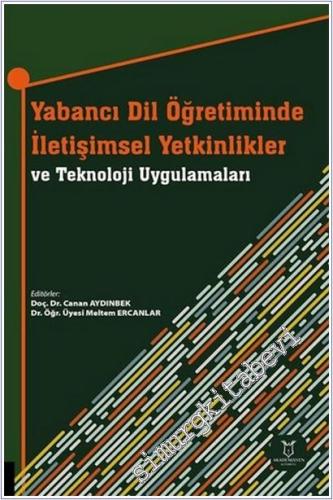 Yabancı Dil Öğretiminde İletişimsel Yetkinlikler ve Teknoloji Uygulamaları -        2025