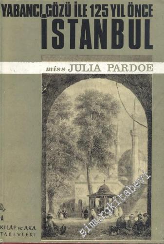 Yabancı Gözü ile 125 Yıl Önce İstanbul