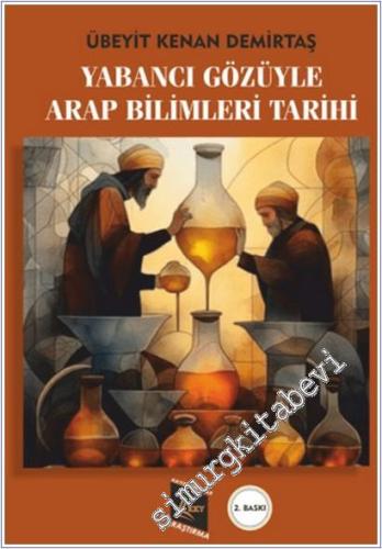 Yabancı Gözüyle Arap Bilimleri Tarihi -        2025