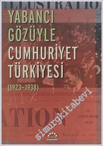 Yabancı Gözüyle Cumhuriyet Türkiyesi (1923 - 1938) -        2003
