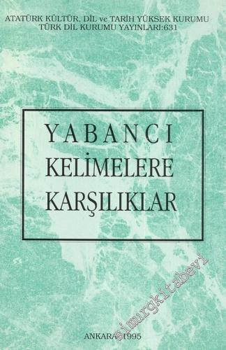 Yabancı Kelimelere Karşılıklar -        1995