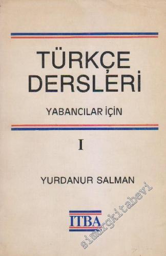 Yabancılar İçin Türkçe Dersleri:  Cilt 1 -