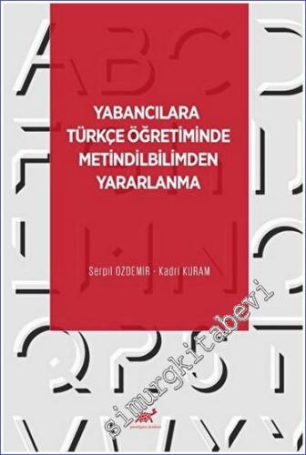 Yabancılara Türkçe Öğretiminde Metindilbilimden Yaralanma - 2023