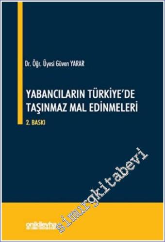 Yabancıların Türkiye'de Taşınmaz Mal Edinmeleri -        2023