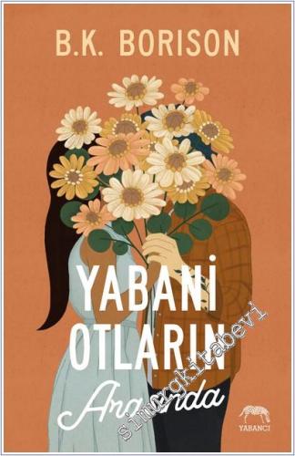 Yabani Otların Arasında -        2025