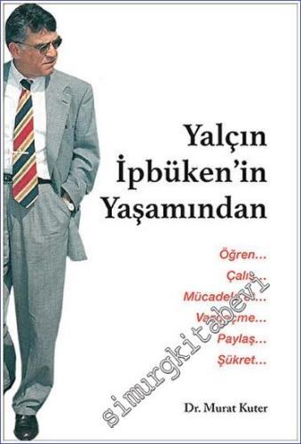 Yaçın İpbüken'in Yaşamından -        2023
