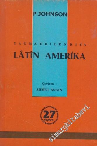 Yağma Edilen Kıta Latin Amerika -