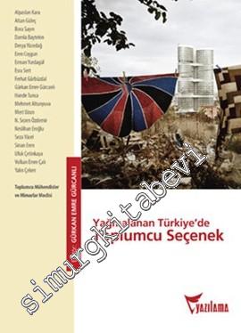 Yağmalanan Türkiye'de Toplumcu Seçenek -