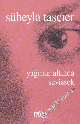 Yağmur Altında Sevişsek -