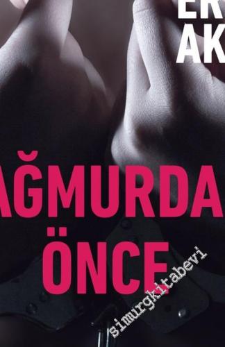 Yağmurdan Önce - Sami Tuzcu Dosyası -