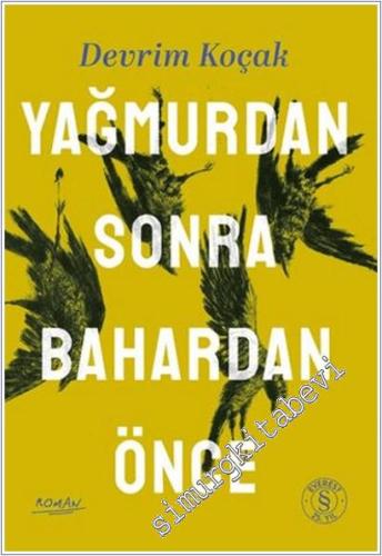 Yağmurdan Sonra Bahardan Önce -        2025