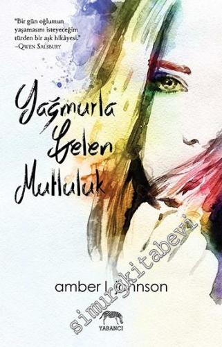 Yağmurla Gelen Mutluluk -        2018