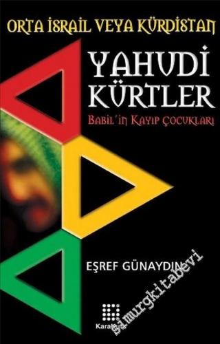 Yahudi Kürtler: Babil'in Kayıp Çocukları - Orta İsrail veya Kürdistan -        2007