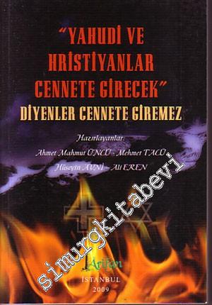 Yahudi ve Hristiyanlar Cennete Girecek Diyenler Cennete Giremez -