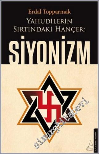 Yahudilerin Sırtındaki Hançer: Siyonizm -        2024