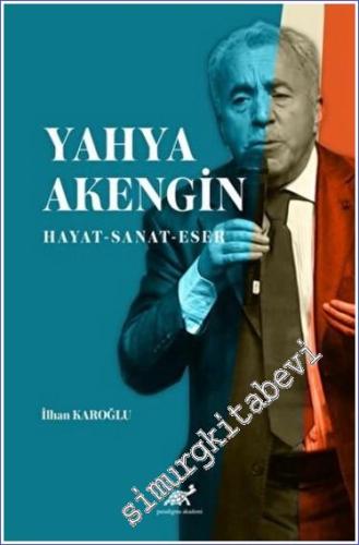 Yahya Akengin : Hayat - Sanat - Eser - 2023