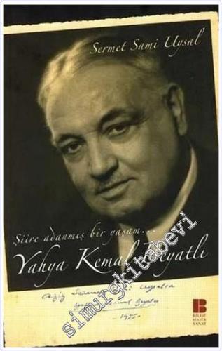 Yahya Kemal Beyatlı: Şiire Adanmış Bir Yaşam -