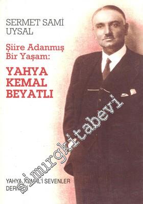 Yahya Kemal Beyatlı: Şiire Adanmış Bir Yaşam -        1998