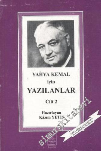 Yahya Kemal İçin Yazılanlar Cilt 2