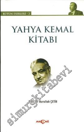 Yahya Kemal Kitabı: Bütün Eserleri 2 -