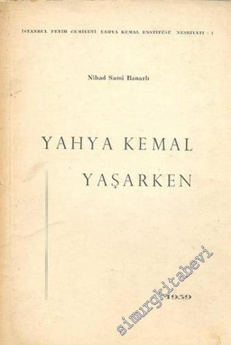 Yahya Kemal Yaşarken -        1959