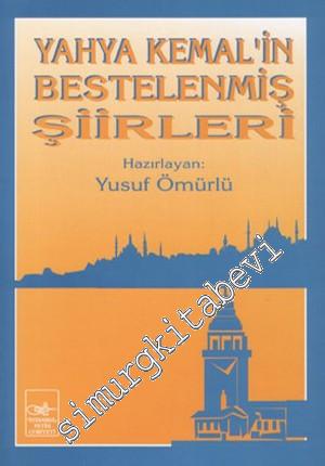 Yahya Kemal'in Bestelenmiş Şiirleri -        1999