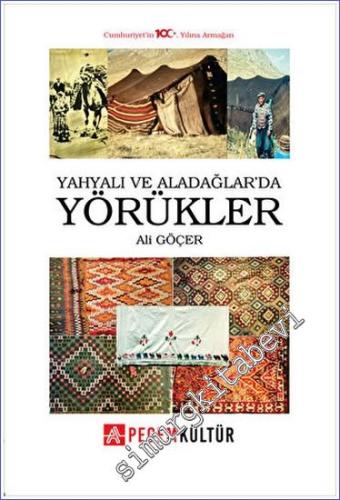 Yahyalı ve Aladağlarda Yörükler -        2023