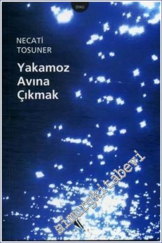 Yakamoz Avına Çıkmak -