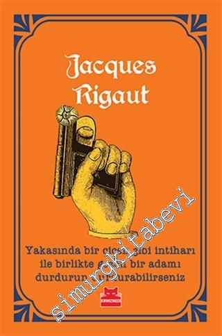 Yakasında Bir Çiçek Gibi İntiharı ile Birlikte Gezen Bir Adamı Durdurun Durdurabilirseniz -