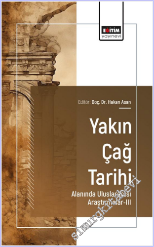 Yakın Çağ Tarihi Alanında Uluslararası Araştırmalar - 3