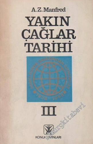 Yakın Çağlar Tarihi Cilt 3: 2. Dünya Savaşından Günümüze 1938 - 1968 -