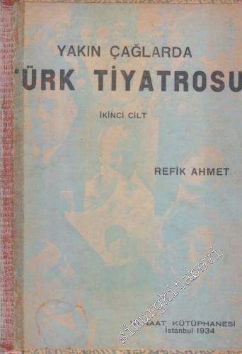 Yakın Çağlarda Türk Tiyatrosu Cilt 2 -        1934