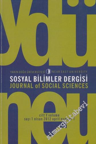 Yakın Doğu Üniversitesi Sosyal Bilimler Dergisi - 1 5 1 Nisan