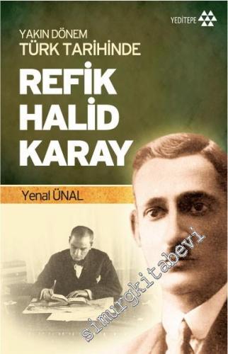 Yakın Dönem Türk Tarihinde Refik Halid Karay -