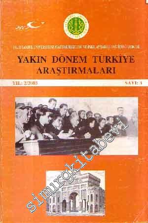 Yakın Dönem Türkiye Araştırmaları - Yıl: 2, Sayı: 3, 2003